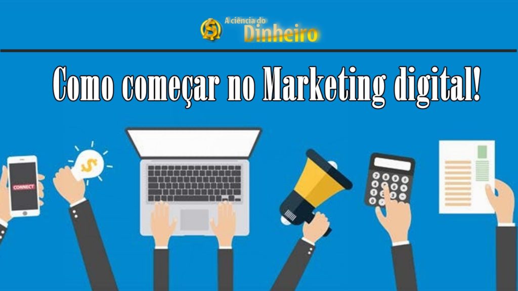 Como começar no marketing digital em 2019