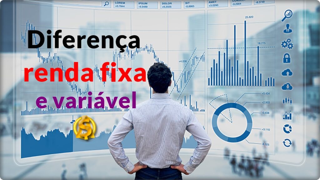 Renda Fixa e Renda Variável Entendendo as Bases do Investimento