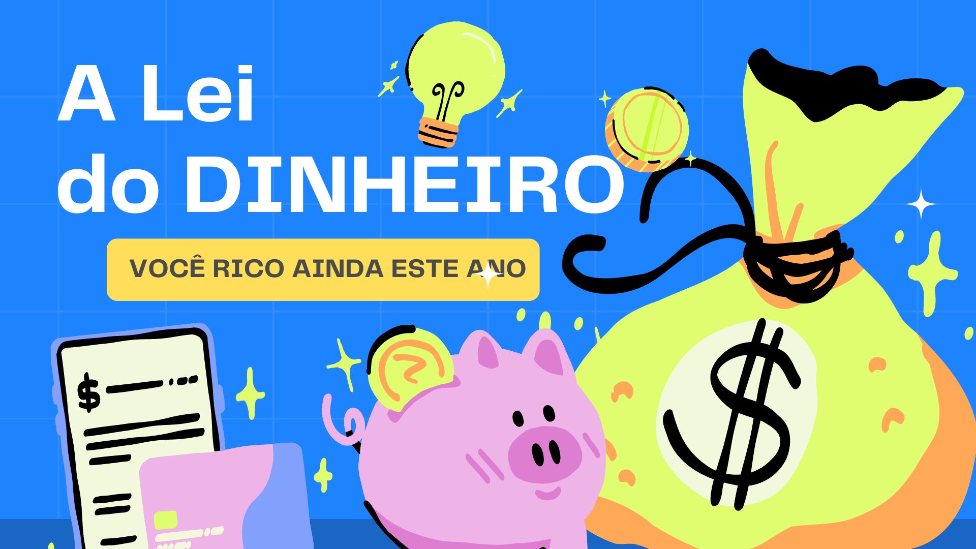 A Lei do Dinheiro: Como Ficar Rico Ainda Este Ano